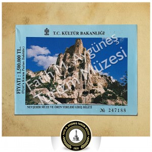 1.500.000 TL bedelli Nevşehir Müzesi ve Örenyerleri giriş bileti