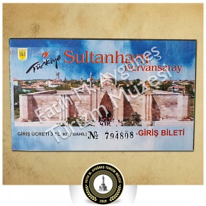 Aksaray Sultanhanı Kervansaray giriş bileti